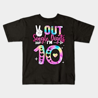 Peace Out Single Digits I'm 10 Digits Tie Dye Birthday Kids T-Shirt